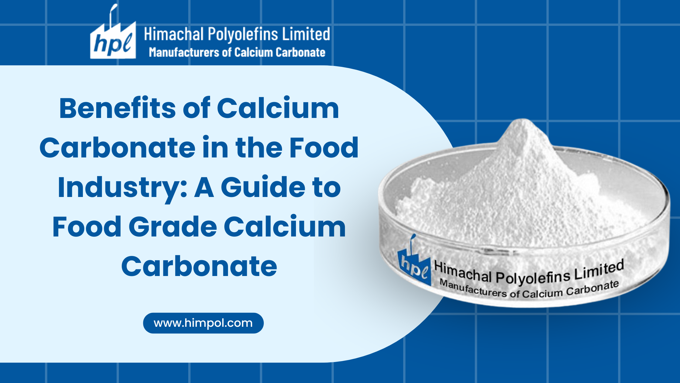 Benefits of Calcium Carbonate in the Food Industry: A Guide to Food Grade Calcium Carbonate