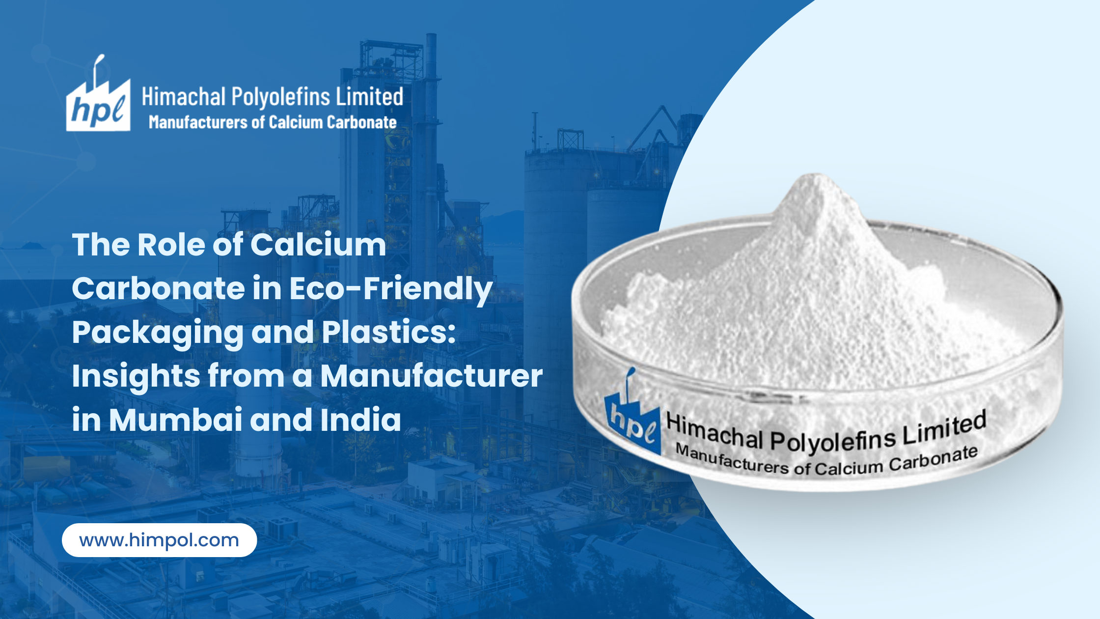 The Role of Calcium Carbonate in Eco-Friendly Packaging and Plastics: Insights from a Manufacturer in Mumbai and India