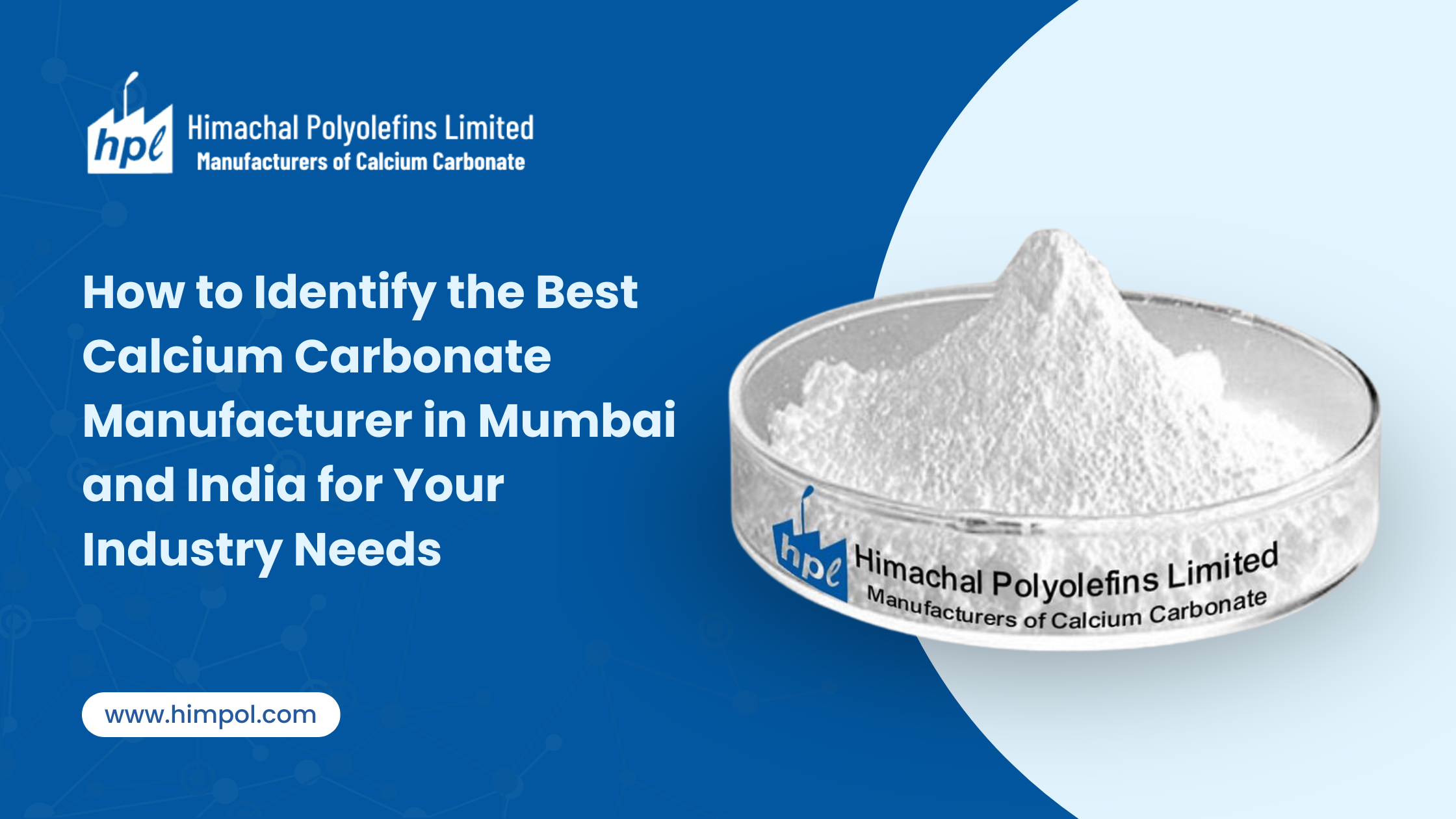 How to Identify the Best Calcium Carbonate Manufacturer in Mumbai and India for Your Industry Needs
