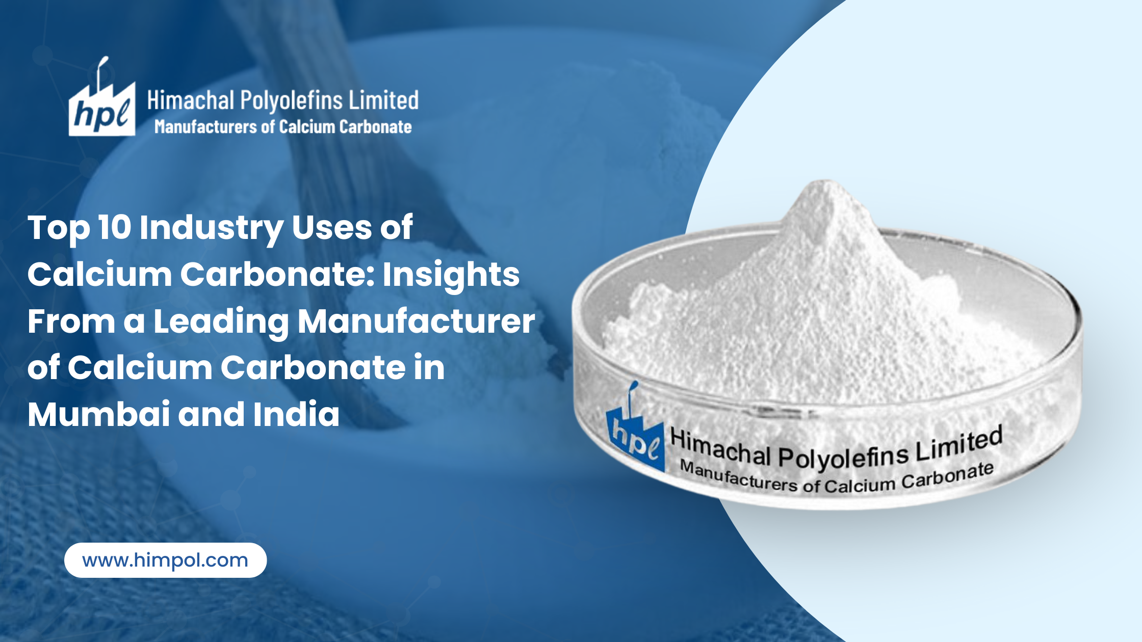 Top 10 Industry Uses of Calcium Carbonate: Insights From a Leading Manufacturer of Calcium Carbonate in Mumbai and India